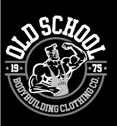 OLD SCHOOL BODYBUILDING CLOTHING CO. 1975 OSBBC logo