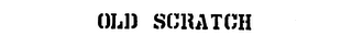 OLD SCRATCH logo