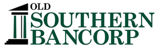 OLD SOUTHERN BANCORP
