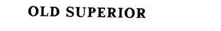 OLD SUPERIOR logo