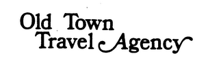 OLD TOWN TRAVEL AGENCY