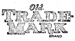 OLD TRADE-MARK BRAND logo