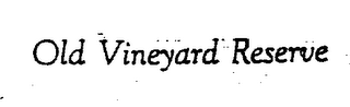 OLD VINEYARD RESERVE logo