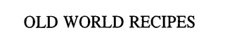 OLD WORLD RECIPES logo