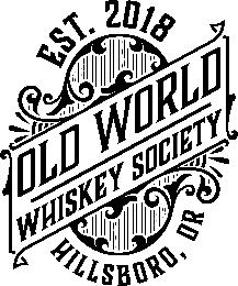OLD WORLD WHISKEY SOCIETY EST. 2018 HILLSBORO, OR logo
