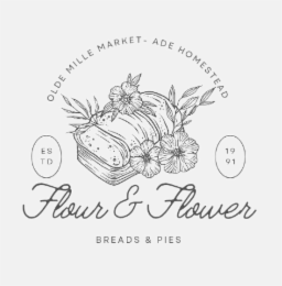 OLDE MILLE MARKET - ADE HOMESTEAD ESTD 1991 FLOUR & FLOWER BREADS & PIES logo