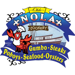 OLDE NOLA COOKERY GUMBO · STEAKS · POBOYS · SEAFOOD · OYSTERS OLD N'AWLINS COOKERY SINCE 1973 logo
