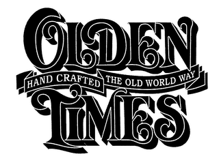 OLDEN TIMES HAND CRAFTED THE OLD WORLD WAY logo
