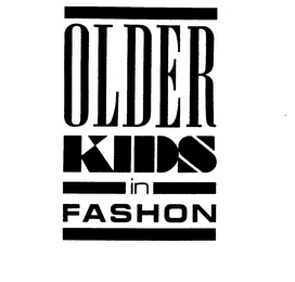OLDER KIDS IN FASHON