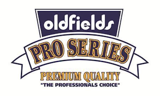 OLDFIELDS PRO SERIES PREMIUM QUALITY "THE PROFESSIONALS CHOICE" logo