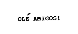 OLE AMIGOS! logo