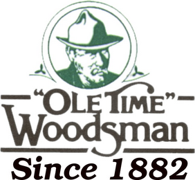 "OLE TIME" WOODSMAN SINCE 1882 logo