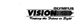OLYMPUS VISION KEEPING THE FUTURE IN SIGHT logo