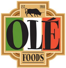 OLÉ FOODS EST. 1988 logo