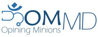 OM MD OPINING MINIONS logo