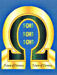 $OM$ $OM$ $OM$ FUTURE OF CURRENCY logo