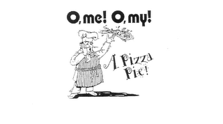 O,ME! O,MY! A PIZZA PIE! logo