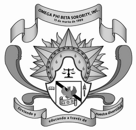 OMEGA PHI BETA SORORITY, INC. 15 DE MARZO DE 1989 SIRVIENDO Y EDUCANDO A TRAVES DE NUESTRA DIVERSIDAD logo