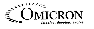 OMICRON IMAGINE. DEVELOP. EVOLVE. logo