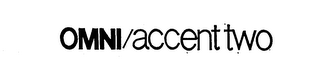 OMNI/ACCENT TWO logo