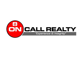 ON CALL REALTY "EXPERIENCE & INTEGRITY" logo