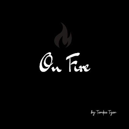 ON FIRE BY TAMIKA TYAN logo
