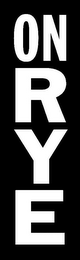 ON RYE logo