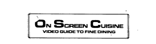 ON SCREEN CUISINE VIDEO GUIDE TO FINE DINING logo