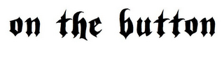 ON THE BUTTON logo