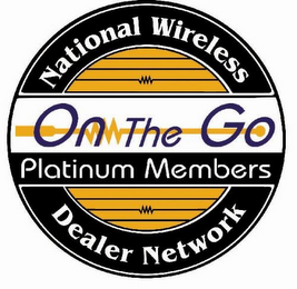 ON THE GO PLATINUM MEMBERS NATIONAL WIRELESS DEALER NETWORK logo