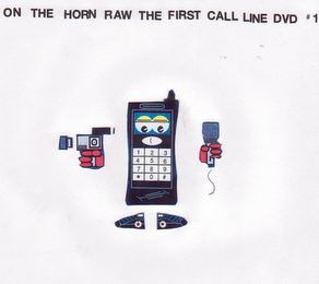 ON THE HORN RAW THE FIRST CALL LINE DVD #1 logo