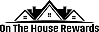 ON THE HOUSE REWARDS logo