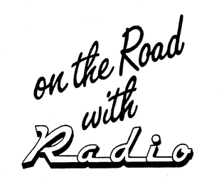 ON THE ROAD WITH RADIO logo