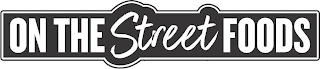 ON THE STREET FOODS logo