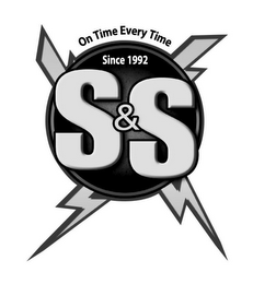 ON TIME EVERY TIME S&S SINCE 1992 logo