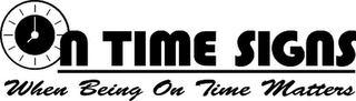 ON TIME SIGNS WHEN BEING ON TIME MATTERS logo