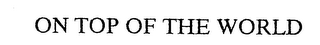 ON TOP OF THE WORLD logo
