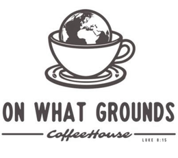 ON WHAT GROUNDS COFFEEHOUSE LUKE 8:15 logo