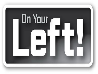 ON YOUR LEFT! logo