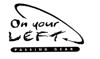 ON YOUR LEFT PASSING GEAR logo