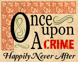 ONCE UPON A CRIME HAPPILY NEVER AFTER logo