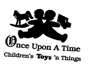ONCE UPON A TIME CHILDREN'S TOYS 'N THINGS logo