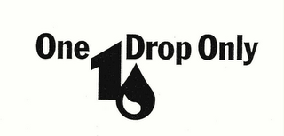 ONE 1 DROP ONLY logo