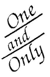 ONE AND ONLY