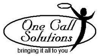 ONE CALL SOLUTIONS BRINGING IT ALL TO YOU logo