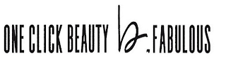 ONE CLICK BEAUTY B.FABULOUS logo