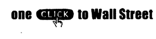 ONE CLICK TO WALL STREET logo
