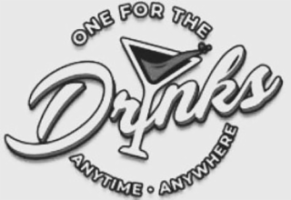 ONE FOR THE DRINKS ANYTIME ANYWHERE logo