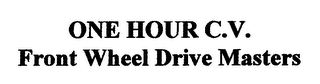 ONE HOUR C.V. FRONT WHEEL DRIVE MASTERS logo