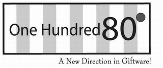 ONE HUNDRED 80° A NEW DIRECTION IN GIFTWARE! logo